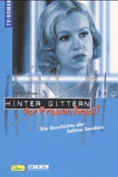 Die Geschichte der Sabine Sanders / Hinter Gittern, der Frauenknast 7 Die Geschichte der Sabine Sanders / Hinter Gittern, der Frauenknast 7