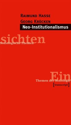 Neo-Institutionalismus - Hasse, Raimund; Krücken, Georg