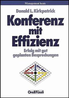 Konferenz mit Effizienz - Kirkpatrick, Donald L.