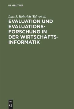 Evaluation und Evaluationsforschung in der Wirtschaftsinformatik - Heinrich / Häntschel (Hgg.)