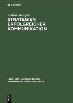 Strategien erfolgreicher Kommunikation - Koeppler, Karlfritz