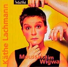 Moussaka im Wigwam, 1 CD-Audio - Lachmann, Käthe