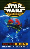 Stackpole, M: Star Wars: The New Jedi Order - Dark Tide Ruin