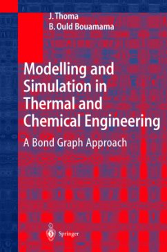 Modelling and Simulation in Thermal and Chemical Engineering - Thoma, J.;Ould Bouamama, B.