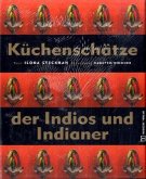 Küchenschätze der Indios und Indianer