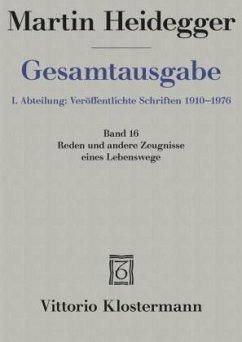 Gesamtausgabe Abt. 1 Veröffentlichte Schriften Bd. 16. Reden und andere Zeugnisse eines Lebensweges 1910 - 1976 - Heidegger, Martin