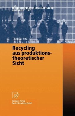 Recycling aus produktionstheoretischer Sicht - Pitz, Thomas