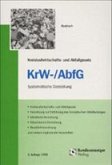 Kreislaufwirtschafts- und Abfallgesetz (KrW-/AbfG), Systematische Darstellung