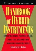 Handbook of Hybrid Instruments: Convertible Bonds, Preferred Shares, Lyons, Elks, Decs and Other Mandatory Convertible Notes [With CDROM]