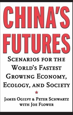 China's Futures - Ogilvy, James; Schwartz, Peter