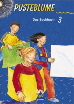 3. Schuljahr / Pusteblume, Das Sachbuch, Neubearbeitung, Ausgabe Rheinland-Pfalz, neue Rechtschreibung