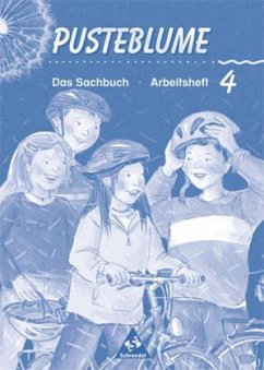 4. Schuljahr, Arbeitsheft / Pusteblume, Das Sachbuch, Neubearbeitung, Ausgabe Rheinland-Pfalz, neue Rechtschreibung