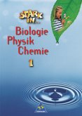 Schülerband, Lernstufe 5 und 6 / Stark in ... Biologie / Physik / Chemie 1