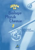 Arbeitsheft Physik / Chemie, Lernstufe 7 und 8 / Stark in ... Biologie / Physik / Chemie 2