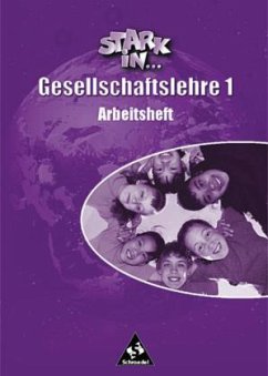 Arbeitsheft 1, Lernstufe 5 und 6 / Stark in ... Gesellschaftslehre 1