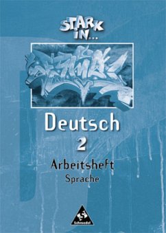 Arbeitsheft Sprache, Lernstufe 7 und 8 / Stark in ... Deutsch 2