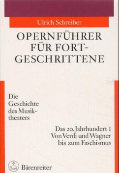 Cover Das 20. Jahrhundert / Opernführer für Fortgeschrittene Tl.1