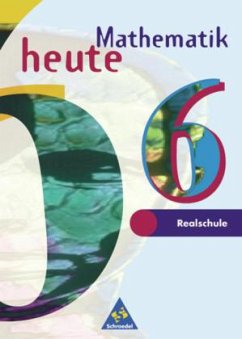 Cover 6. Schuljahr / Mathematik heute, Realschule Nordrhein-Westfalen und Schleswig-Holstein