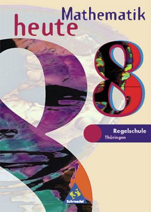 8. Schuljahr / Mathematik heute, Regelschule Thüringen