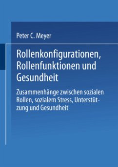Rollenkonfigurationen Rollenfunktionen und Gesundheit - Meyer, Peter C.