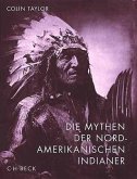 Die Mythen der nordamerikanischen Indianer