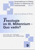 Theologie im dritten Millennium, Quo vadis?