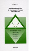 Bio-logische Präparate für Diagnose und Therapie in der AK-Praxis Bio-logische Präparate für Diagnose und Therapie in der AK-Praxis