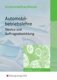 Automobilkaufleute / Automobilkaufleute - Automobilbetriebslehre Service und Auftragsabwicklung