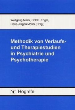 Methodik von Verlaufs- und Therapiestudien in Psychiatrie und Psychotherapie - Maier, Wolfgang, Rolf R. Engel und Hans-Jürgen Möller