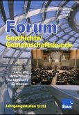 Jahrgangsstufen 12/13 / Forum Geschichte / Gemeinschaftskunde, Ausgabe Baden-Württemberg Jahrgangsstufen 12/13 / Forum Geschichte / Gemeinschaftskunde, Ausgabe Baden-Württemberg