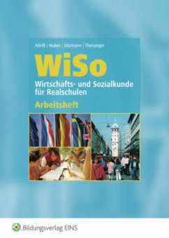 Arbeitsheft / WiSo, Wirtschaftskunde und Sozialkunde für Realschulen in Rheinland-Pfalz und dem Saarland