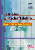 Betriebswirtschaftslehre für Berufsfachschulen