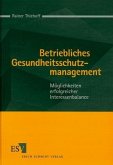 Betriebliches Gesundheitsschutzmanagement