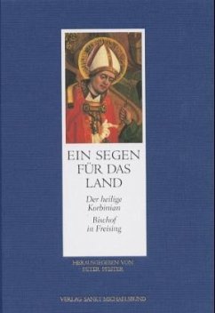 Ein Segen für das Land - Cambensy, Martin; Eham, Markus; Huber, Wolfgang; Jooss, Erich; Pflanzelt, Erich; Pfister, Peter; Röhmel, Winfried; Steiner, Peter