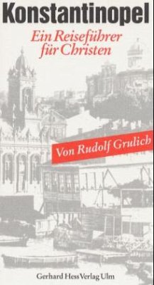 Konstantinopel - Grulich, Rudolf