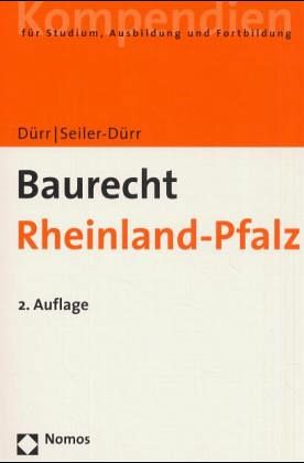 Baurecht Rheinland-Pfalz von Hansjochen Dürr; Carmen Seiler-Dürr - Fachbuch  - bücher.de