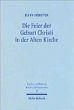 Die Feier der Geburt Christi in der... - Bild 1