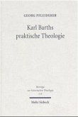 Karl Barths praktische Theologie