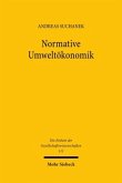 Normative Umweltökonomik Normative Umweltökonomik