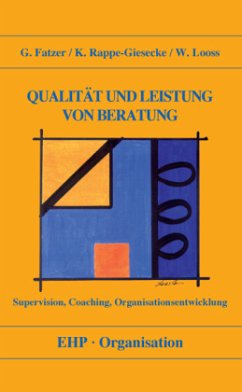 Qualität und Leistung von Beratung - Fatzer, Gerhard;Rappe-Giesecke, Kornelia;Looss, Wolfgang