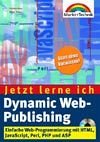 Jetzt lerne ich Dynamic Web-Publishing, m. CD-ROM