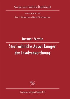 Strafrechtliche Auswirkungen der Insolvenzordnung - Penzlin, Dietmar