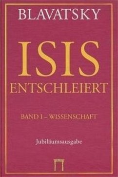 Isis entschleiert, 2 Bde. - Blavatsky, Helena P.