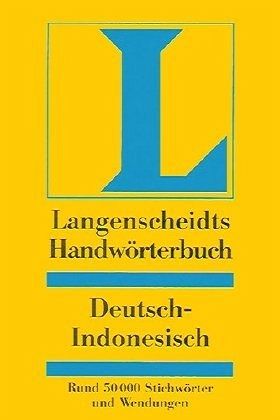 Langenscheidts Handwörterbuch Deutsch-Indonesisch Langenscheidts Handwörterbuch Deutsch-Indonesisch