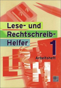 Arbeitsheft, Klasse 3 / Lese- und Rechtschreib-Helfer H.1