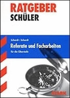 Referate und Facharbeiten für die Oberstufe - Schardt, Bettina; Schardt, Friedel