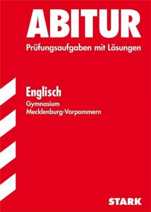 Englisch, Gymnasium Mecklenburg-Vorpommern / Abitur Englisch, Gymnasium Mecklenburg-Vorpommern / Abitur