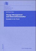 Change Management und Unternehmenskultur Change Management und Unternehmenskultur