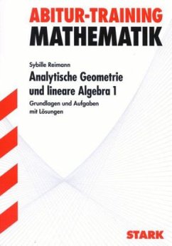Analytische Geometrie und lineare Algebra, für G9 - Reimann, Sybille