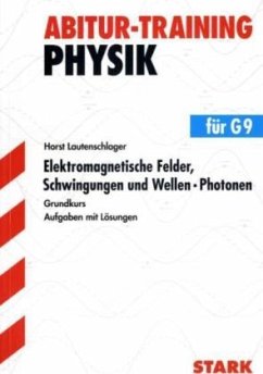 Elektromagnetische Felder, Schwingungen und Wellen, Photonen - Lautenschlager, Horst